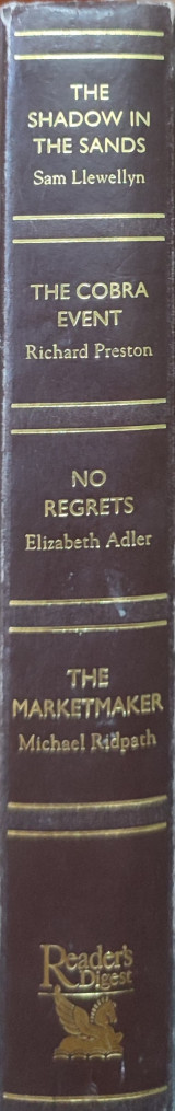 Readers digest condensed books: the shadow in the sands ., the cobra event., no regrets., and the market maker