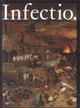 Infectio: Infectious Diseases in the History of Medicine