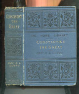 Constantine the Great : the union of the state and the church