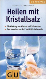 Kristallsalz, Heilen mit