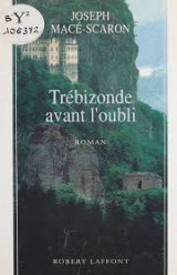 Trebizonde avant l'oubli