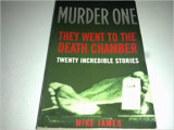 Murder one they went to the death chamber