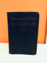 Operation of Trains and Station Work and Telegraphy, Etc
