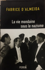 La Vie Mondaine Sous Le Nazisme