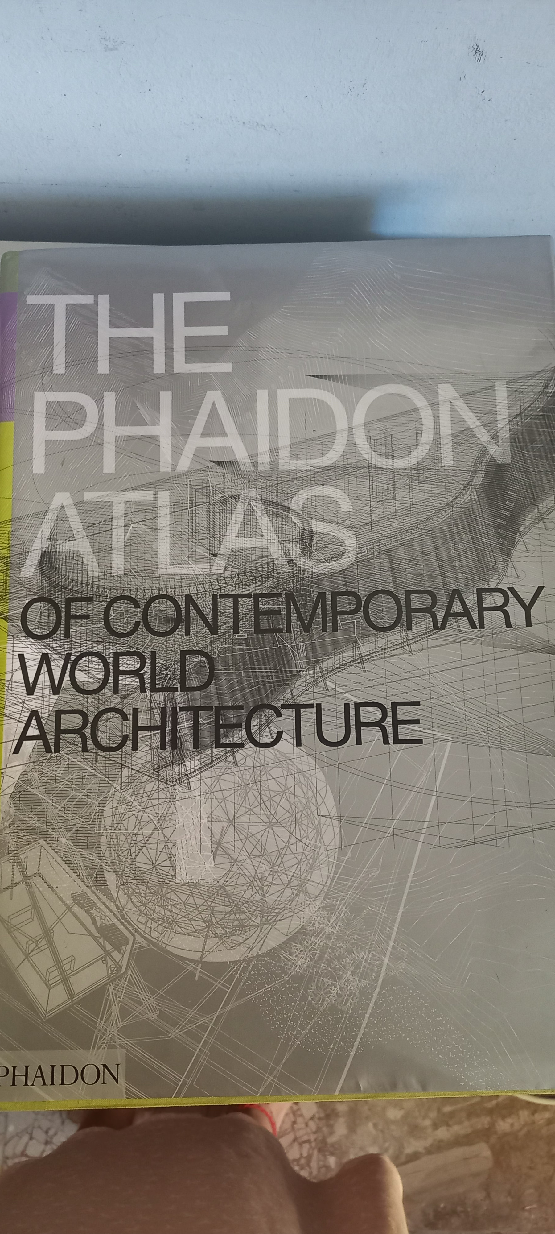 The Phaidon Atlas of Contemporary World Architecture: Editors of