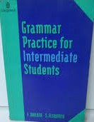 Grammar Practice for Intermediate Students