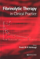 Fibrinolytic Therapy in Clinical Practice