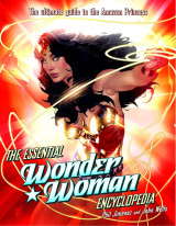 The essential Wonder Woman encyclopedia