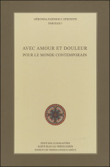 Saint Paisios L' Athonite Paroles 1 - Avec Amour Et Douleur