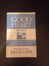 The Good Heart: A Buddhist Perspective on the Teachings of Jesus