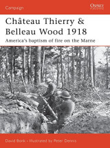 Cam 177 Chateau Thierry & Belleau Wood 1918 America’s baptism of fire on the Marne