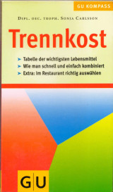 Trennkost zu Hause und im Restaurant
