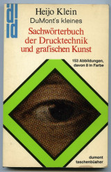 Sachworterbuch der Drucktechnik und grafischen Kunst :von Abdruck bis Zylinderpresse – DuMont’s kleines
