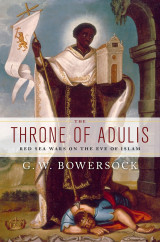 The Throne Of Adulis (Red Sea Wars on the Eve of Islam)