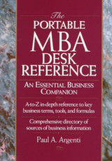 The Portable Mba Desk Reference: An Essential Business Companion