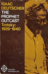 The Prophet Outcast: Trotsky, 1929-1940