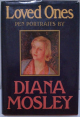 Loved Ones, pen portraits by Diana Mosley