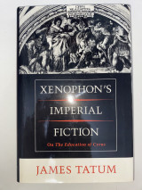 Xenophon’ s Imperial Fiction