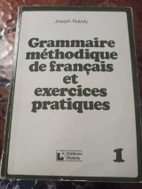 Grammaire méthodique de français et exercises pratiques 1