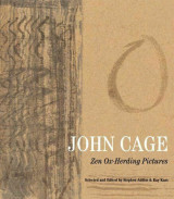 John Cage - Zen Ox-Herding Pictures