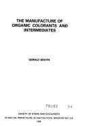 The Manufacture of Organic Colorants and Intermediates