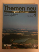 Themen neu - Ausgabe in zwei Bänden. Lehrwerk für Deutsch als Fremdsprache