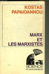 Marx et les Marxistes