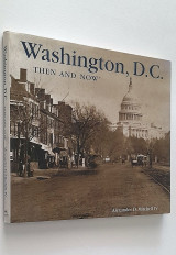 Washington, D.C. Then and Now