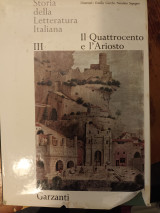 Storia della Letteratura Italiana vol. terzo- Il quattrocento e l'Ariosto