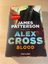 Blood - Alex Cross 12: Thriller (German Edition)