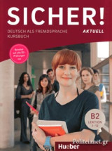 Sicher aktuell neu B2 Kursbuch & Arbeitsbuch - βιβλίο μαθητή και βιβλίο ασκήσεων