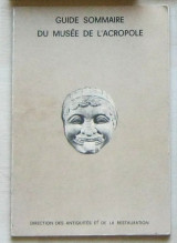 Guide Sommaire Du Musée de L'Acropole