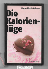 Die Kalorienlüge