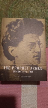 The prophet armed Trotsky 1879-1921