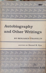The Autobiography and Other Writings of Benjamin Franklin …