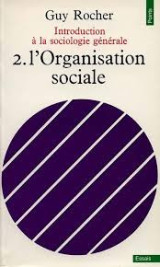 Introduction a la sociologie generale. Tome 2: L'organisation sociale
