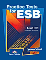 Practice Tests for the ESB Level B2 Student's Book (international)