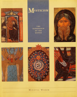 Mysticism: The Experience of the Divine (Medieval wisdom)