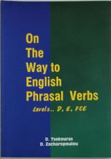 On the way to English Phrasal Verbs (levels D, E, FCE)