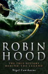 A Brief History of Robin Hood (Brief Histories)