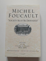 Society must be defended : Lectures at the college de France 1975-1976