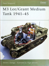 M3 Lee/Grant Medium Tank 1941-45 (New Vanguard, 113)
