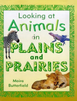 On Plains and Prairies (Looking at Animals)