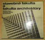 Stavebna fakulta a fakulta architektury, slovenskej vysokej skoly technickej