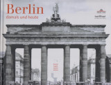 Berlin - damals und heute
