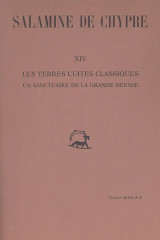 Salamine de Chypre XIV. Les terres cuites classiques. Un sanctuaire de la grande deesse