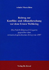 Beitrag zur Konflikt- und Allianzforschung vor dem Ersten Weltkrieg