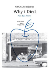 Why I Died: Pain. Hope. Rebirth.