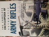 The Complete Encyclopedia of Automatic Army Rifles