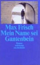Mein Name sei Gantenbein